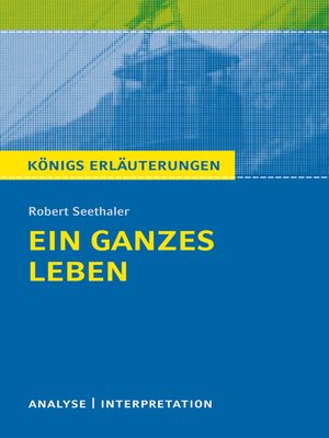 cover image of Ein ganzes Leben. Königs Erläuterung.